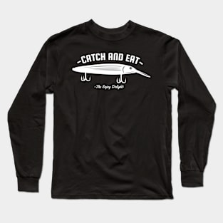 Catch and Eat the Enjoy Delight Long Sleeve T-Shirt